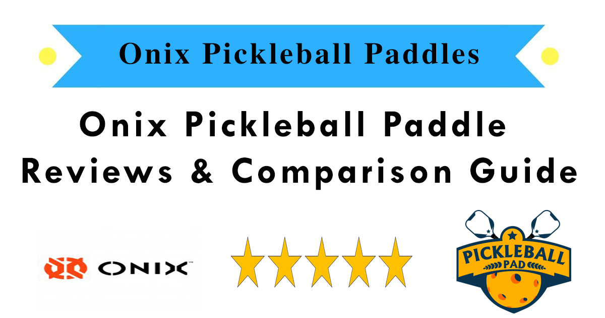 Pickleball Paddle Comparison Chart