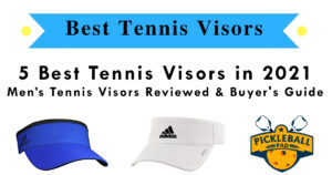 5 Best Tennis Visors in 2021- Men’s Tennis Visors Reviewed & Buyer's Guide
