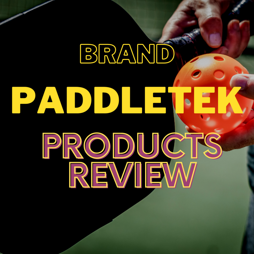 Paddletek Pickleball Paddles Review