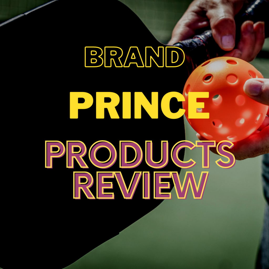 Prince Pickleball Paddles Review